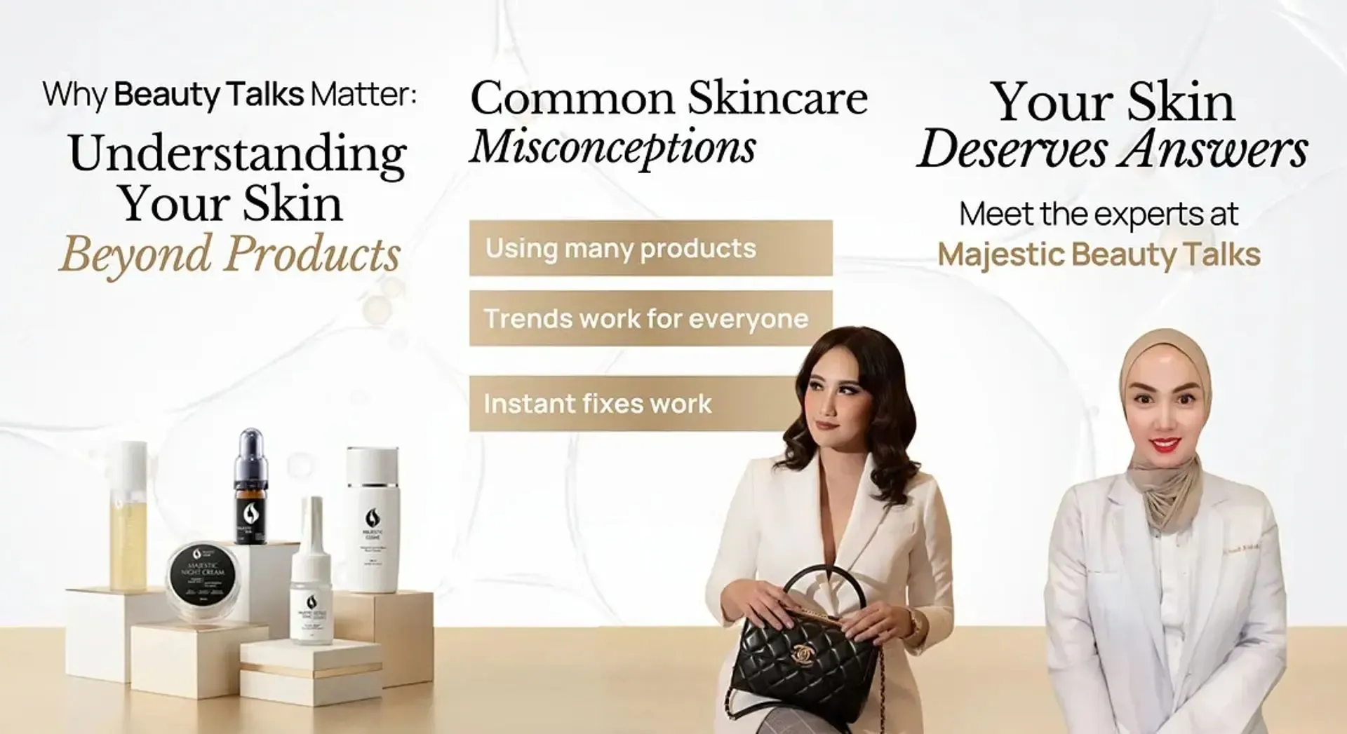 Why beauty talks matter for understanding your skin beyond products with Majestic Cosme experts