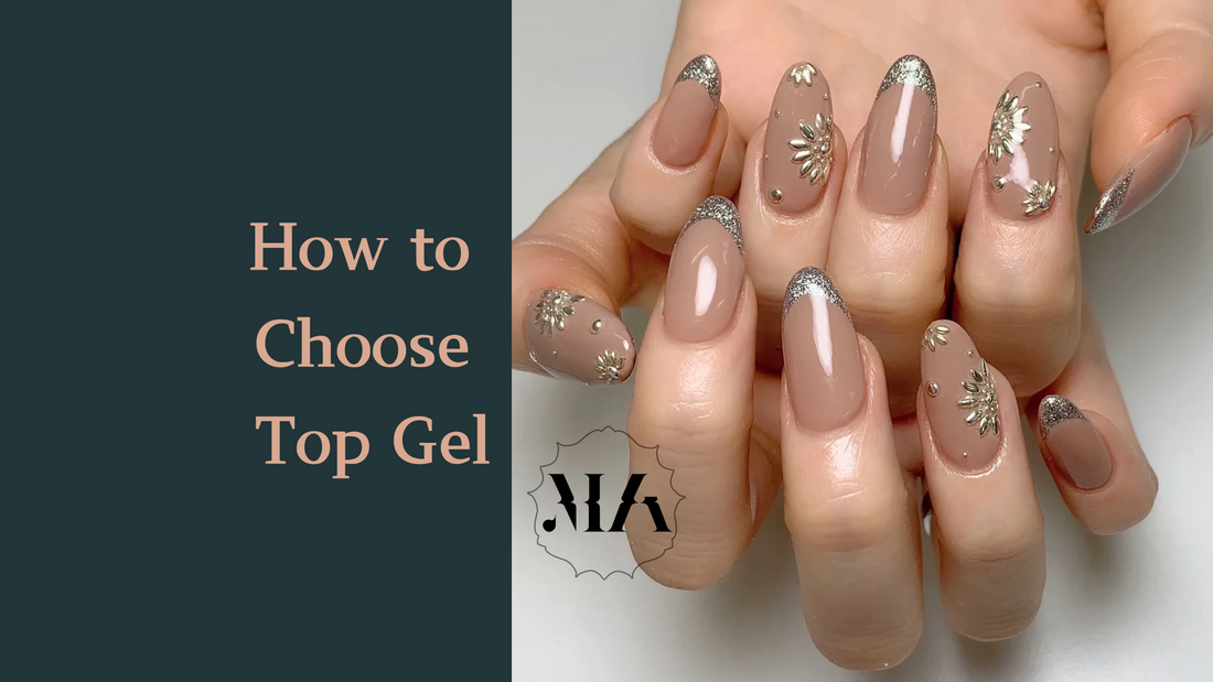 Professional Guide: How to Choose Top Gel - Texture Differences Impact Your Nail Art Results